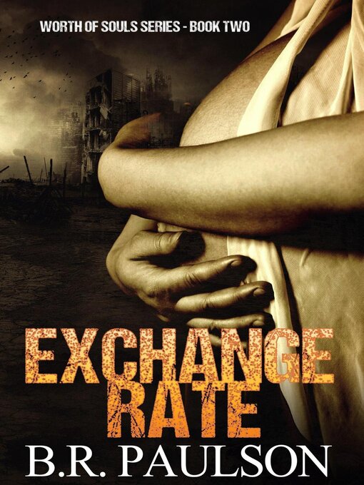 Title details for Exchange Rate by B.R. Paulson - Available